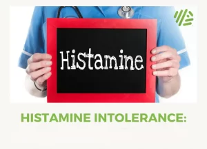 Histamine Intolerance Symptoms Explained & How to Reduce Them
